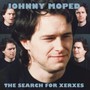 Search For Xerxes - Johnny Moped