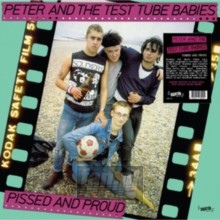 Pissed & Proud - Peter & The Test Tube Babies