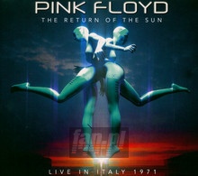 The Return Of The Sun - Live In Italy 1971 - Pink Floyd - bigger The Return Of The Sun - Live In Italy 1971 - Pink Floyd