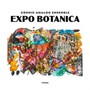Expo Botanica - Cosmic Analog Ensemble