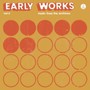 Early Works: Music From The Archives - vol.2 - V/A