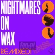 Remixed! To Freedom.. - Nightmares On Wax