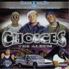 Choices: The Album - Three 6 Mafia