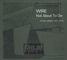 Not About To Die - Wire - powiększ Not About To Die - Wire