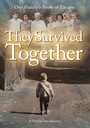 They Survived Together - Feature Film