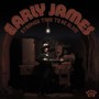 Strange Time To Be Alive - Early James