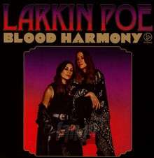 Blood Harmony - Larkin Poe