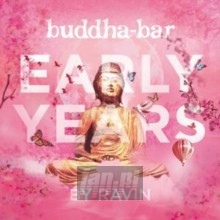 Buddha Bar Early Years - V/A