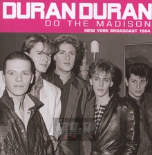 Do The Madison - Duran Duran