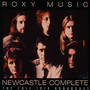 Newcastle Complete - Roxy Music