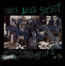 Alcohol Fueled Brutality Live!! - Black Label Society / Zakk Wylde