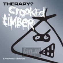 Crooked Timber - Extended Version - Therapy?