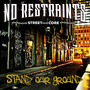 Stand Your Ground - No Restraints