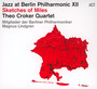 Jazz At Berlin Philharmonic XII - Sketches Of Miles - Theo Croker  -Quartet-