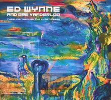 Tumbling Through The Floativerse - Ed Wynne  & Gre Vanderloo