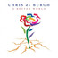 A Better World - Chris De Burgh 