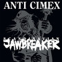Scandinavian Jawbreaker - Anti Cimex