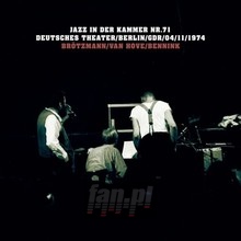 Jazz In Der Kammer NR 71 - Peter  Brotzmann  / Fred Van   Hove  / Han  Bennink 