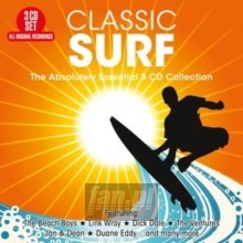Classic Surf: The Absolutely Essential Collection - Classic Surf: The Absolutely Essential Collection