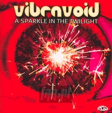 A Sparkle In The Twilight - Vibravoid