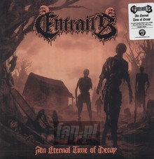 An Eternal Time Of Decay - Entrails