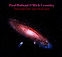 Through The Spectral Gate - Paul  Roland  / Mick  Crossley 