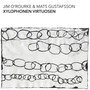 Xylophonen Virtuosen - Jim O'Rourke  & Gustafsson, Mats