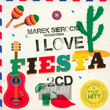 Przedstawia: I Love Fiesta - Marek    Sierocki 