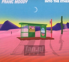 Into The Ether - Franc Moody