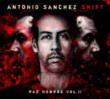 Shift - Antonio Sanchez - bigger Shift - Antonio Sanchez