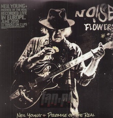 Noise & Flowers - Neil Young / Promise Of The Real