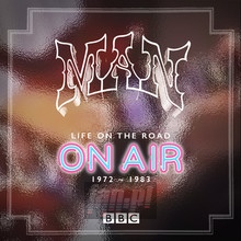 Life On The Road - On Air 1972-1983 - Man