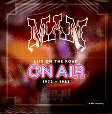 Life On The Road - On Air 1972-1983 - Man - bigger Life On The Road - On Air 1972-1983 - Man