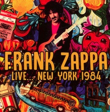 Live... New York 1984 - Frank Zappa