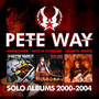 Solo Albums: 2000-2004 - Pete Way