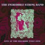 Live At The Fillmore West 1970 - The Incredible String Band 