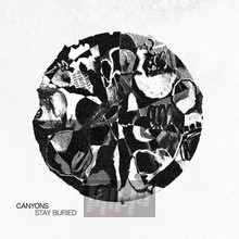 Stay Buried - Canyons