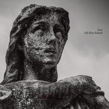 All Else Failed - Zao
