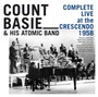 Complete Live At The Crescendo 1958 - Count Basie  & His Atomic Band