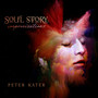 Soul Story: Improvisations - Peter Kater