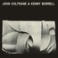 John Coltrane & Kenny Burrell - John Coltrane / Kenny Burrell