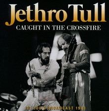 Caught In The Crossfire - Jethro Tull - powiększ Caught In The Crossfire - Jethro Tull