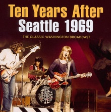 Seattle 1969 - Ten Years After
