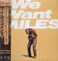 We Want Miles - Miles Davis