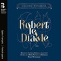 Robert Le Diable - Meyerbeer  /  Darm