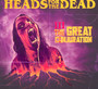 Great Conjuration - Heads For The Dead