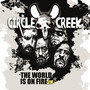 The World Is On Fire - Circle Creek