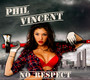 No Respect - Phil Vincent
