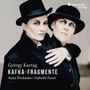 Gyorgy Kurtag: Kafka-Fragmente - Anna  Prohaska  /  Isabelle Faust
