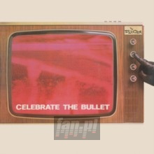 Celebrate The Bullet - The Selecter